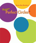 Bigger Perfect Circles®